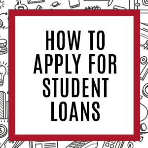 How to apply for student loans