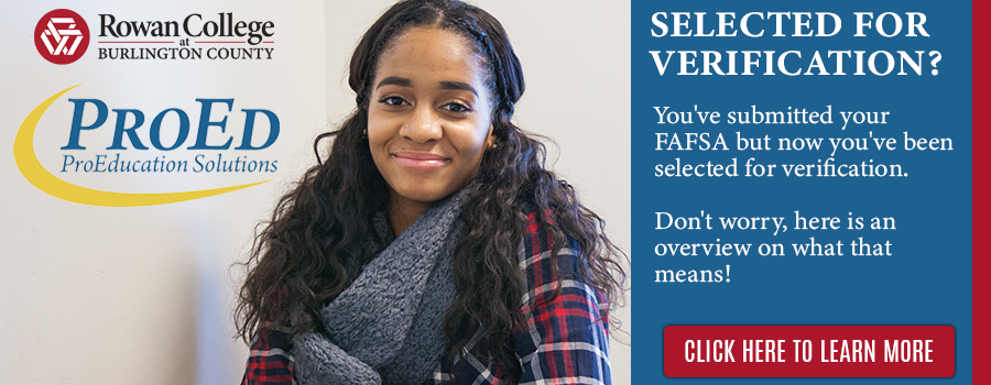 You've submitted your FAFSA but now you've been selected for verification. Don't worry, here is an overview on what that means! Click here to learn more.