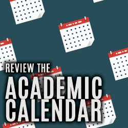 Review the Academic Calendar