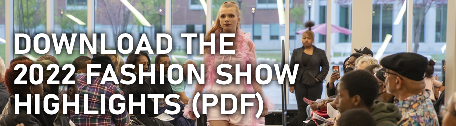Download the 2022 Fashion Show Highlights (PDF)