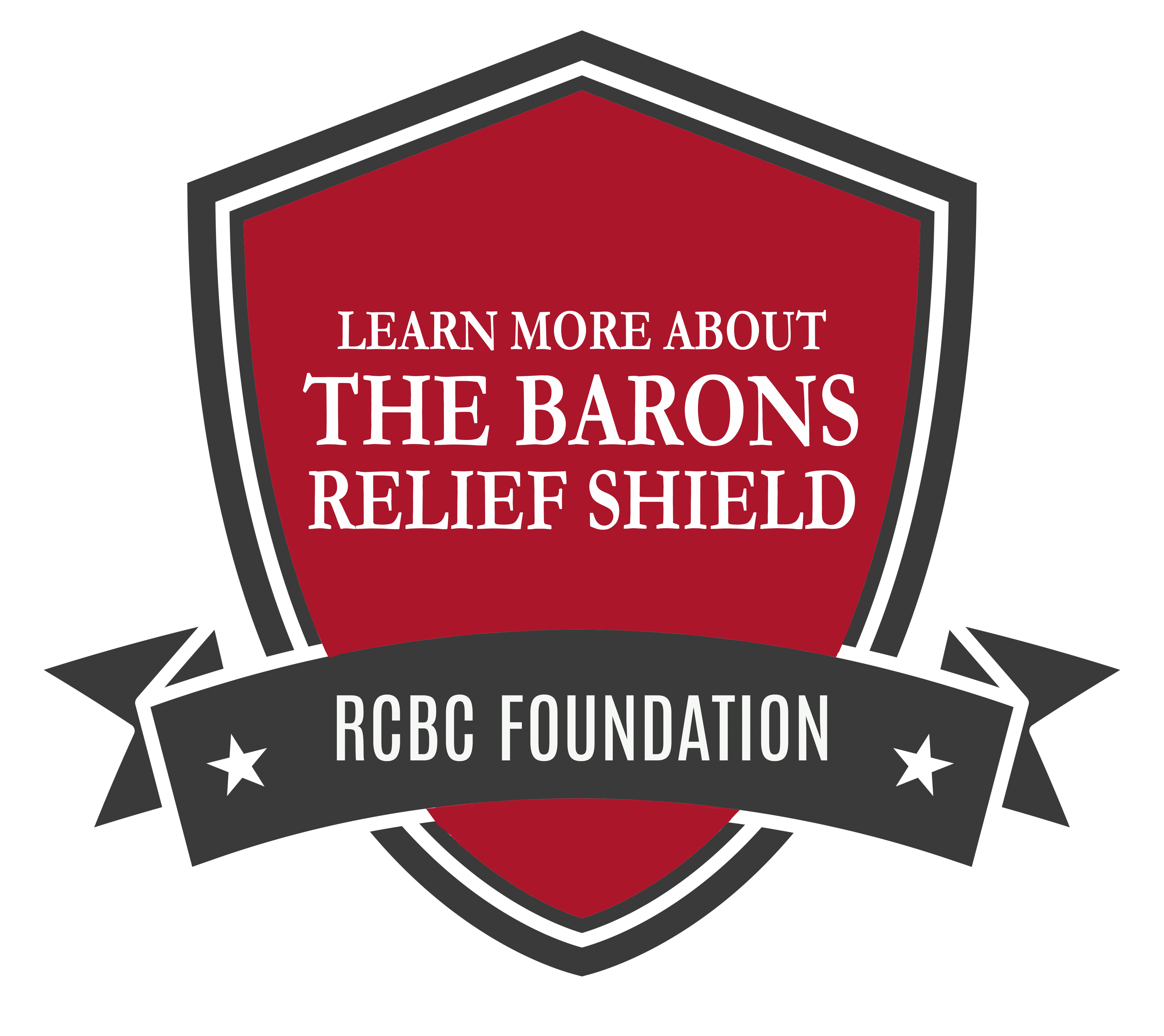 Click here to learn more about the Barons Relief Shield