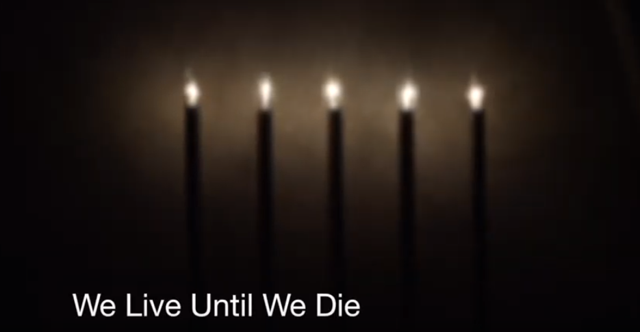 We live until we die text with candles in the dark